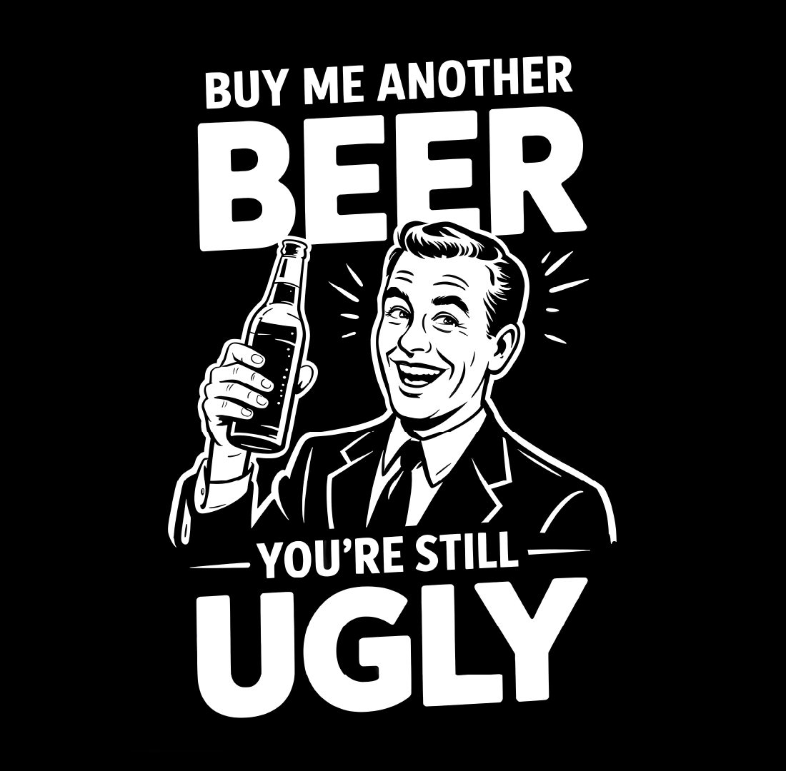 Buy Me Another Beer Tee - T-Shirt Dealer