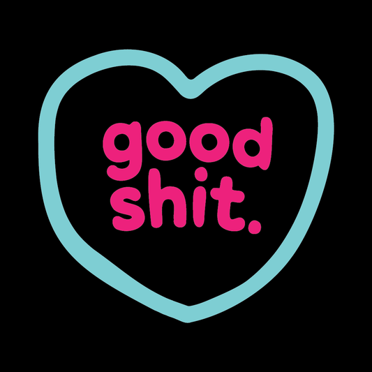 "Good Shit" Heart Tee - T-Shirt Dealer