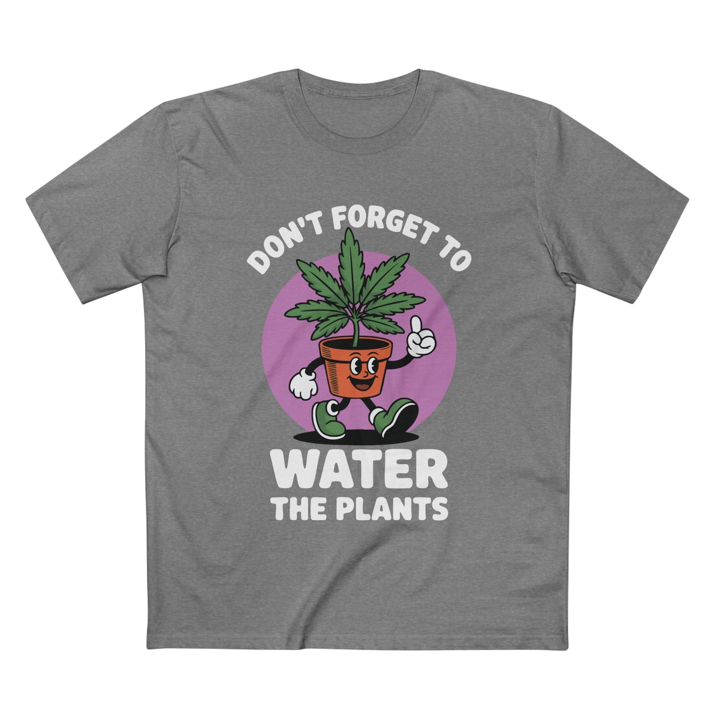 Water Your Plants Tee featuring a cartoon plant character reminding you to water your plants, perfect for plant lovers.