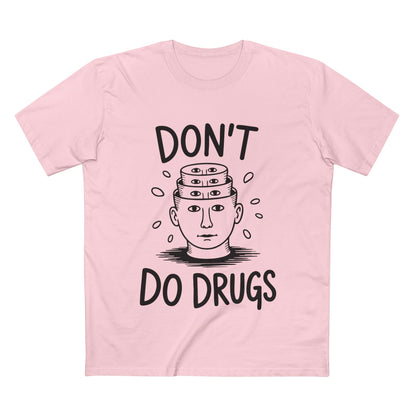Don't Do Drugs Tee - T-Shirt Dealer