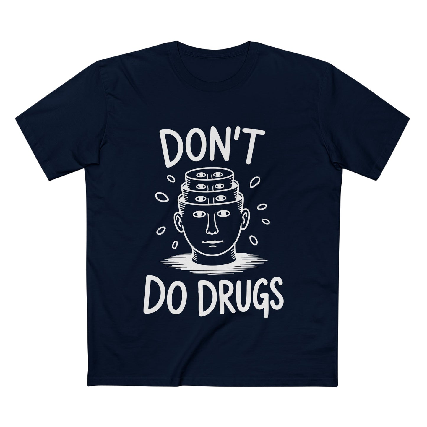 Don't Do Drugs Tee - T-Shirt Dealer