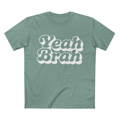 Yeah Brah Tee - T-Shirt Dealer