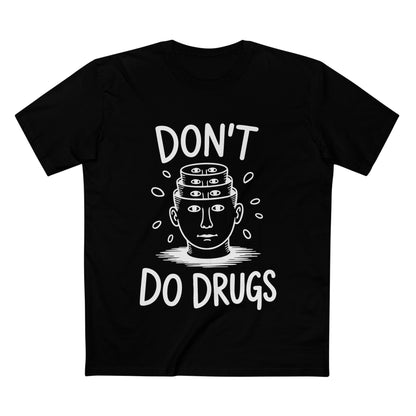 Don't Do Drugs Tee - T-Shirt Dealer
