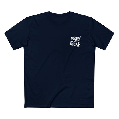 Pullin' a Sickie Tee - T-Shirt Dealer