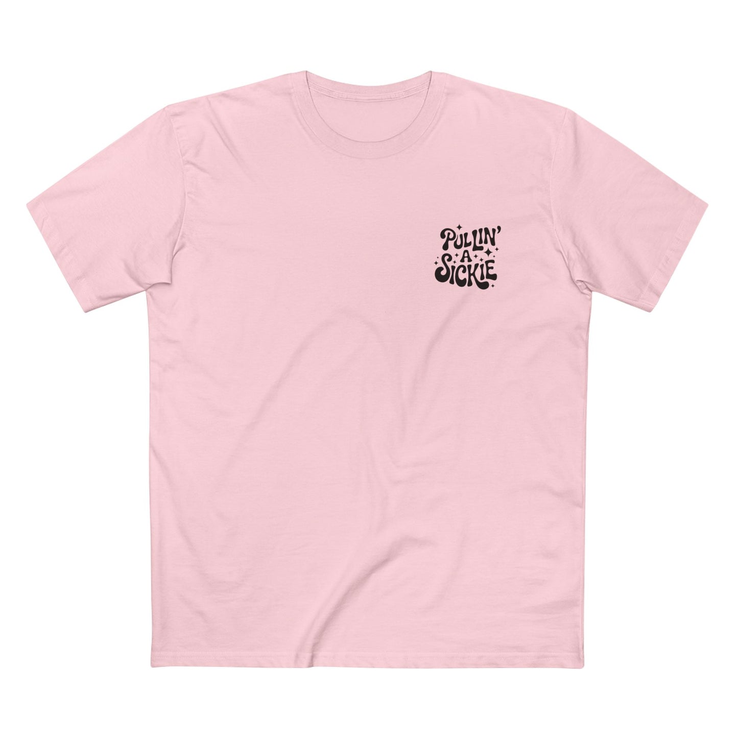 Pullin' a Sickie Tee - T-Shirt Dealer