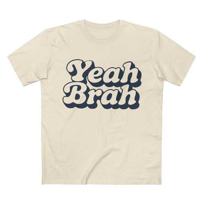 Yeah Brah Tee - T-Shirt Dealer