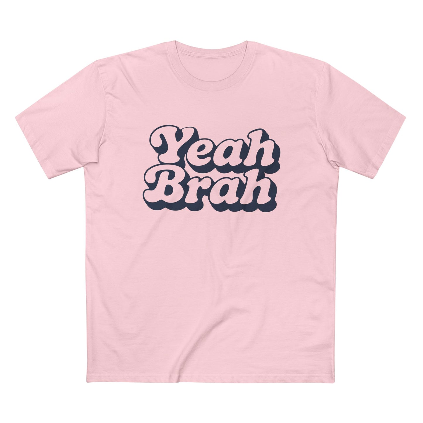 Yeah Brah Tee - T-Shirt Dealer