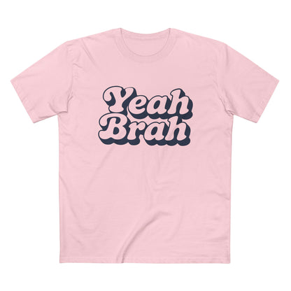 Yeah Brah Tee - T-Shirt Dealer