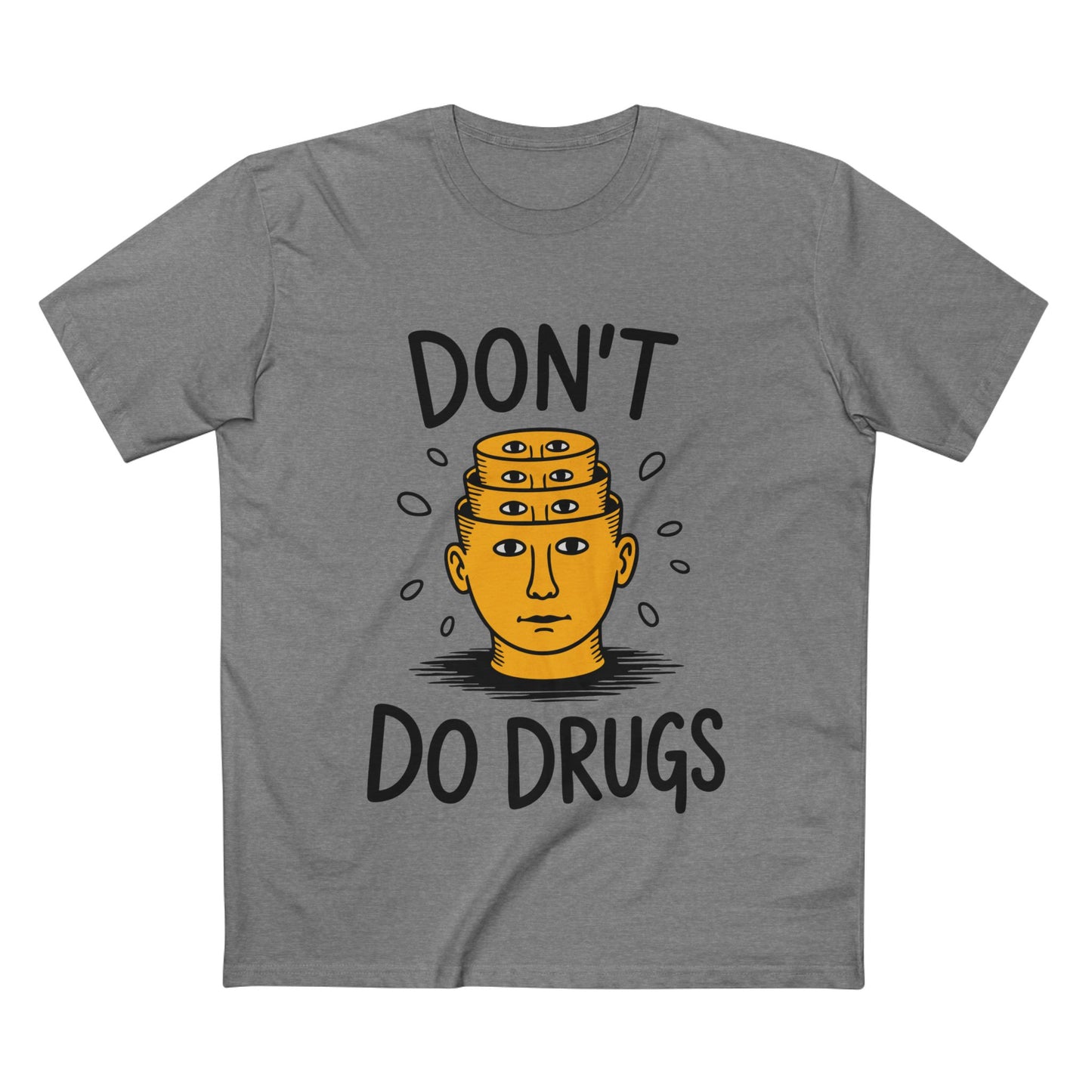 Don't Do Drugs Tee - T-Shirt Dealer