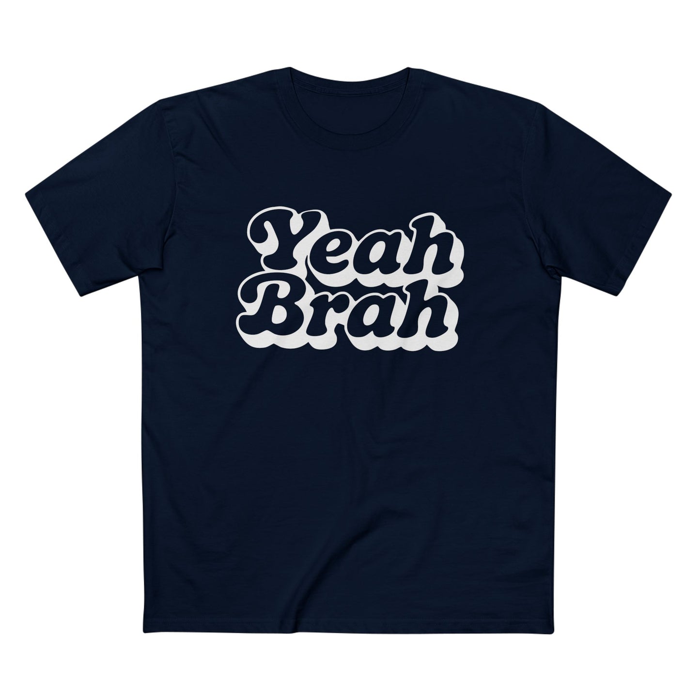 Yeah Brah Tee - T-Shirt Dealer