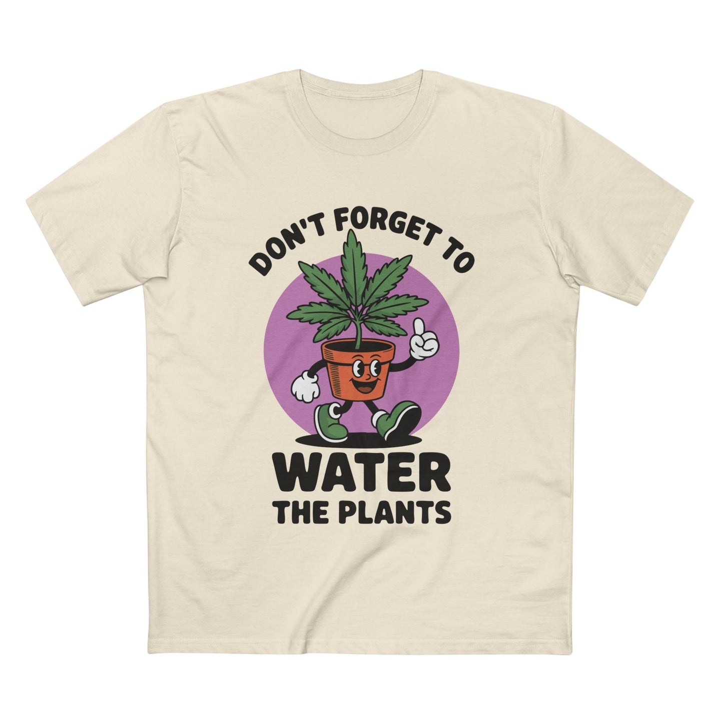 Water Your Plants Tee featuring a playful design reminding you to water your plants regularly.