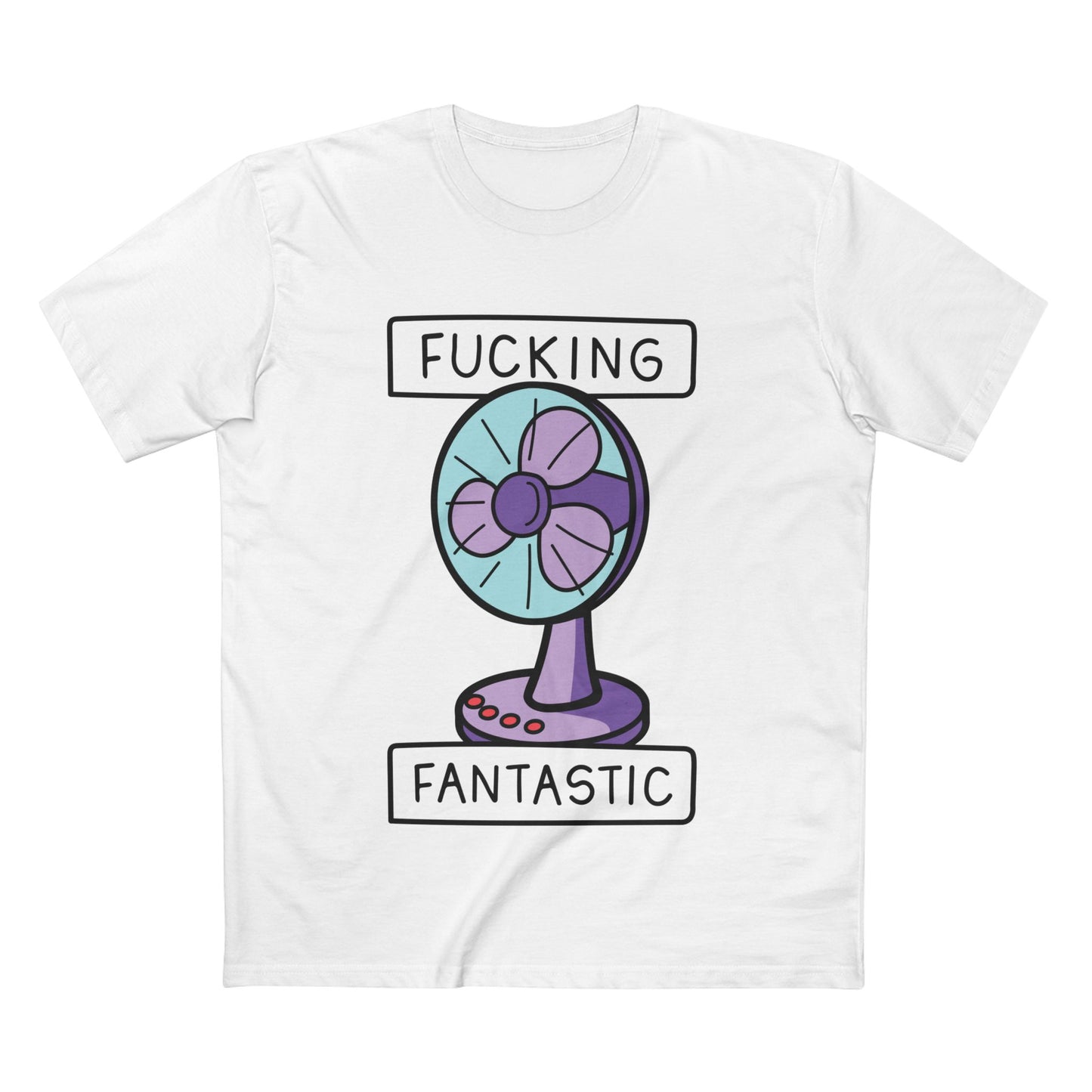 Fucking Fantastic Tee - T-Shirt Dealer