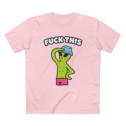 "Fuck This" Alien Tee - T-Shirt Dealer