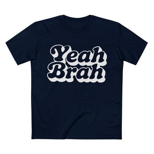 Yeah Brah Tee - T-Shirt Dealer