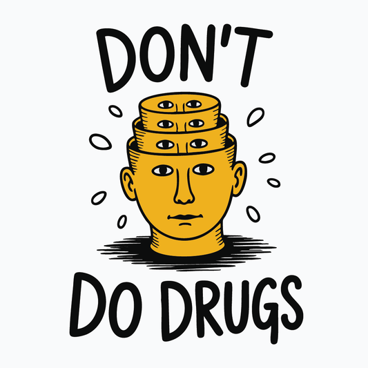 Don't Do Drugs Tee - T-Shirt Dealer