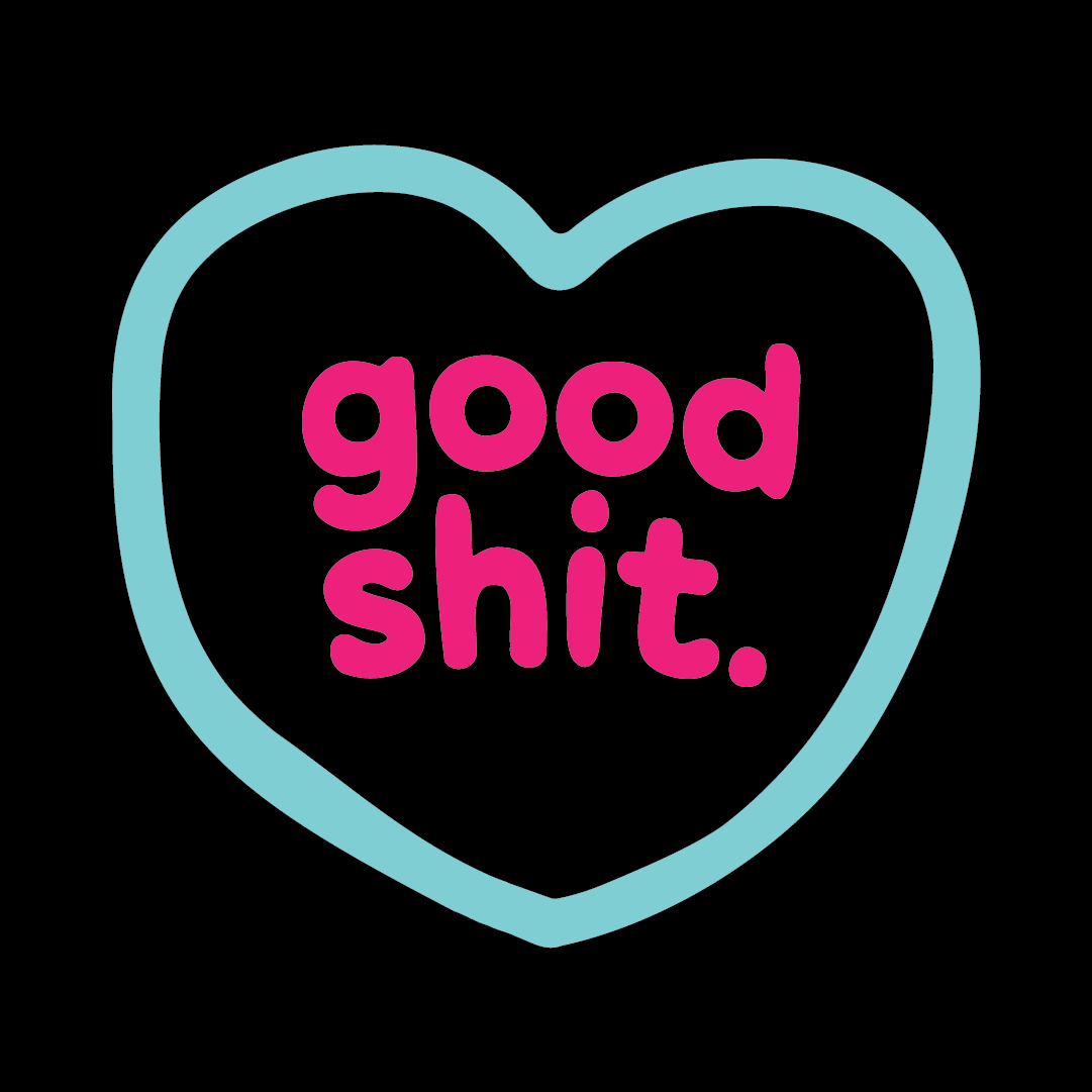 "Good Shit" Heart Tee - T-Shirt Dealer