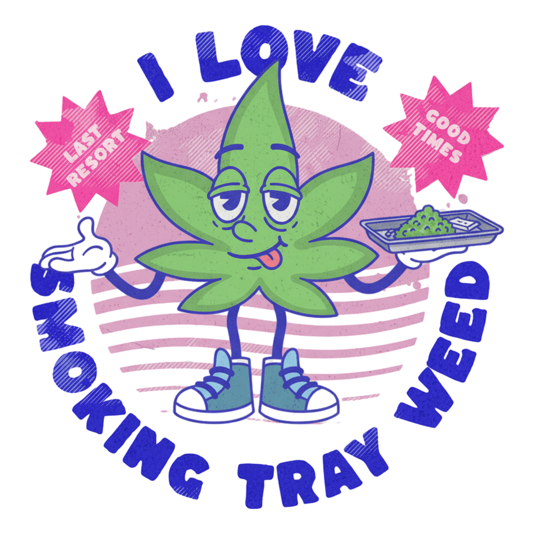 I Love Tray Weed Tee - T-Shirt Dealer