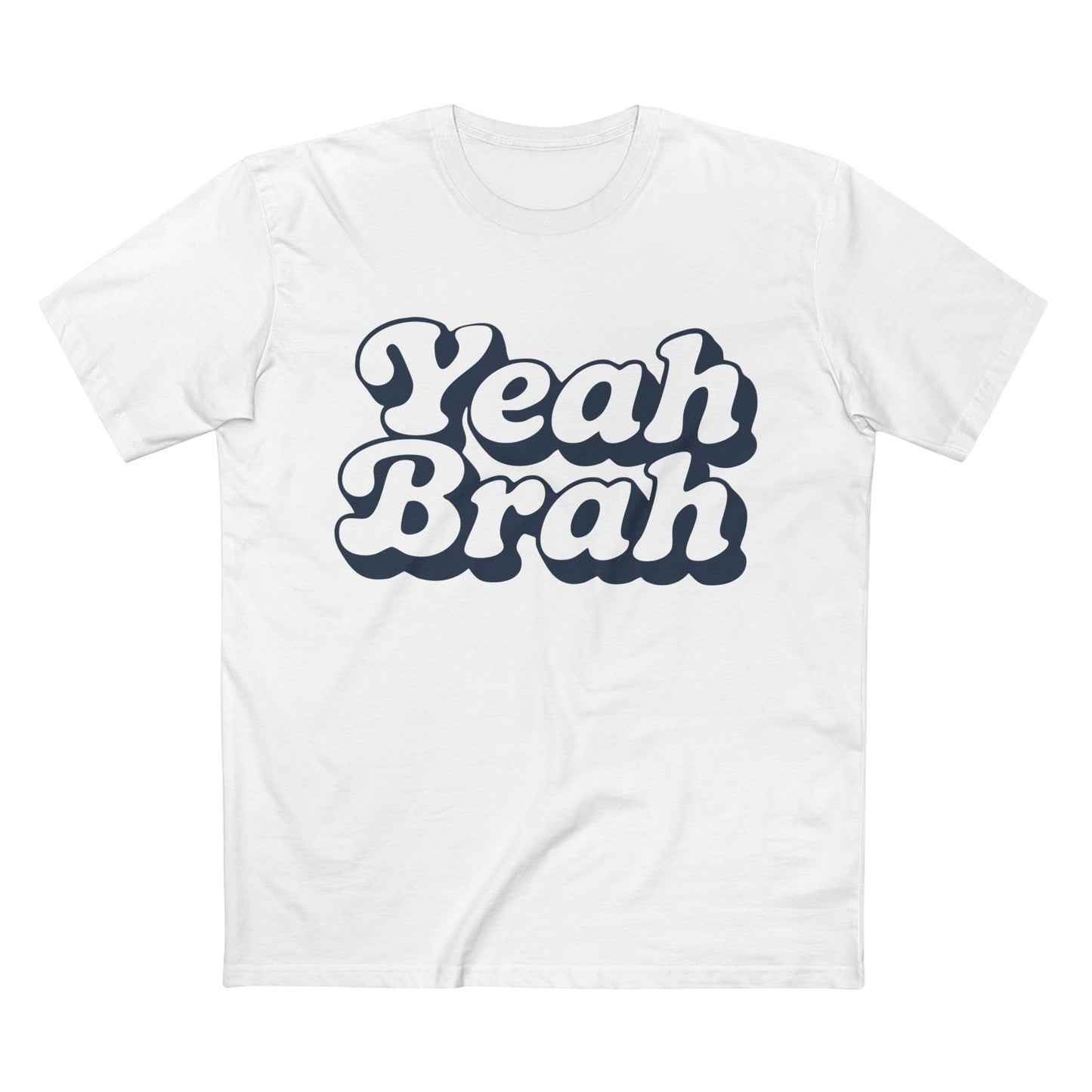 Yeah Brah Tee - T-Shirt Dealer
