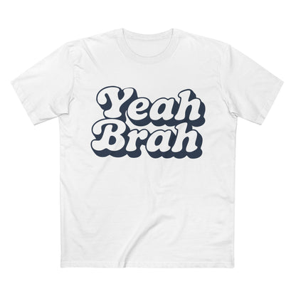 Yeah Brah Tee - T-Shirt Dealer