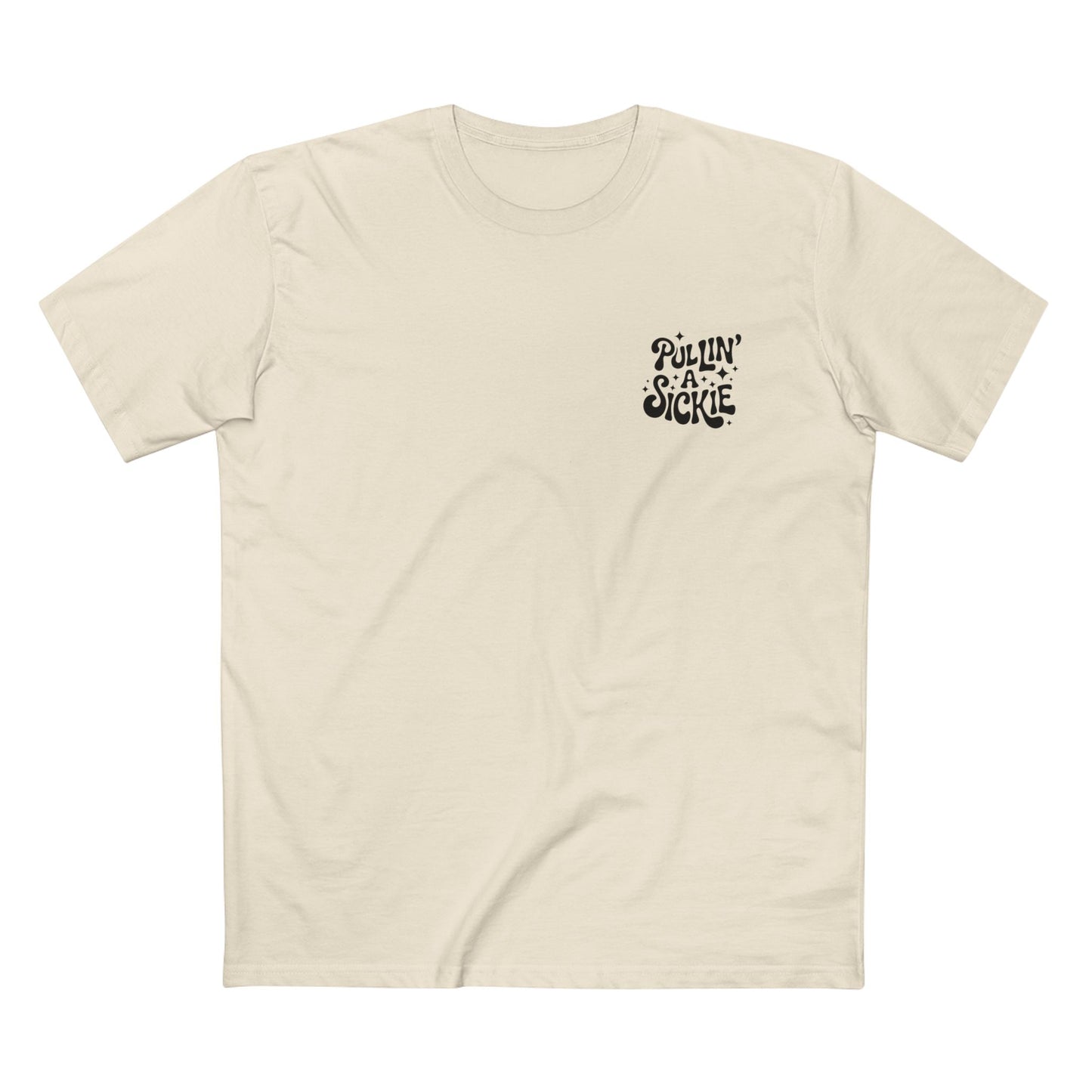 Pullin' a Sickie Tee - T-Shirt Dealer