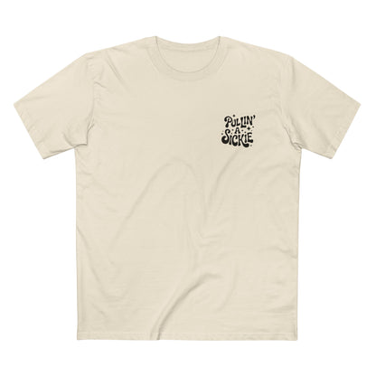 Pullin' a Sickie Tee - T-Shirt Dealer