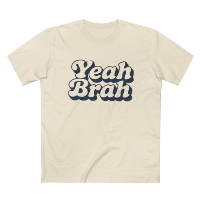 Yeah Brah Tee - T-Shirt Dealer