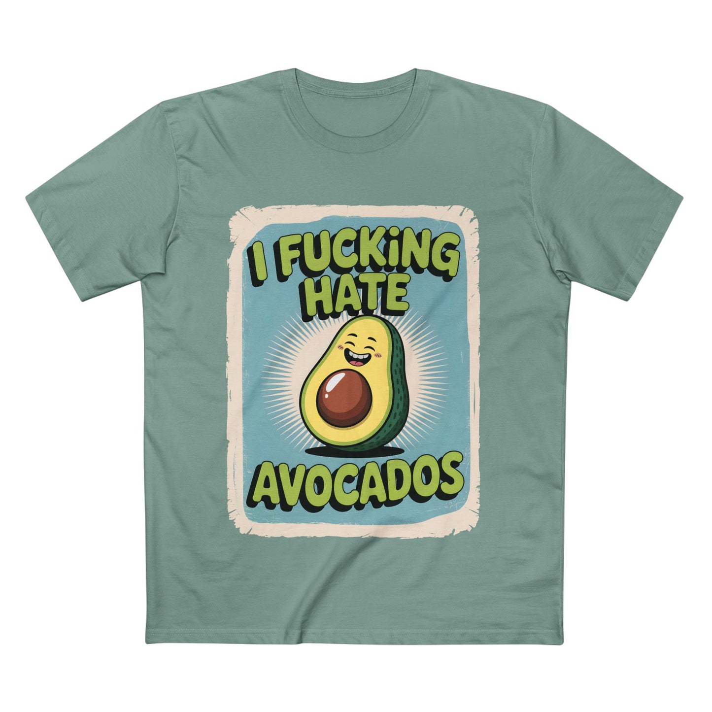 I Hate Avocados Tee featuring playful avocado graphic and humorous text expressing dislike for avocados.