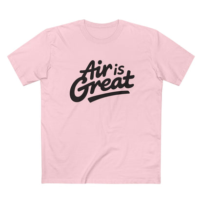 Air is Great Tee - T-Shirt Dealer