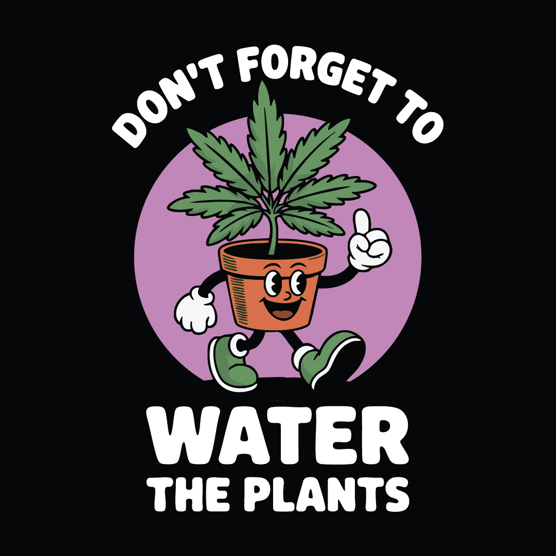 Cartoon potted plant with arms and legs giving a thumbs up, surrounded by text 'Don't forget to water the plants' on a black background.